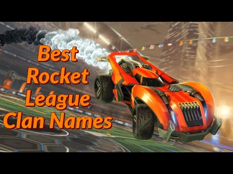 pics Cool Clan Names For Rocket League