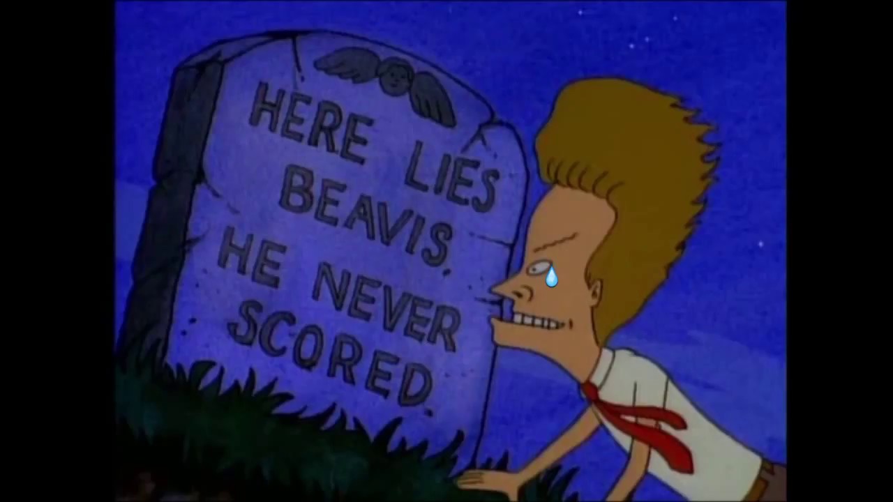 pic Here Lies Beavis He Never Scored