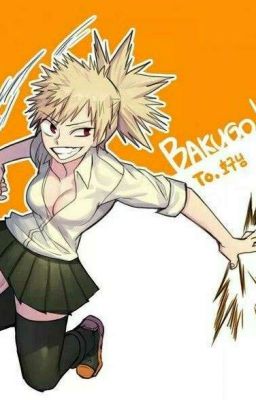 picture My Hero Academia Female Bakugou Wattpad