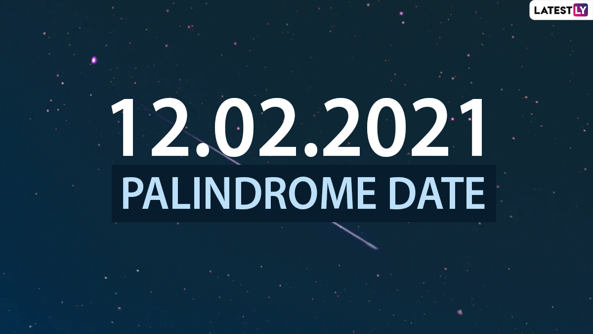 pics Palindrome Dates 2021 February